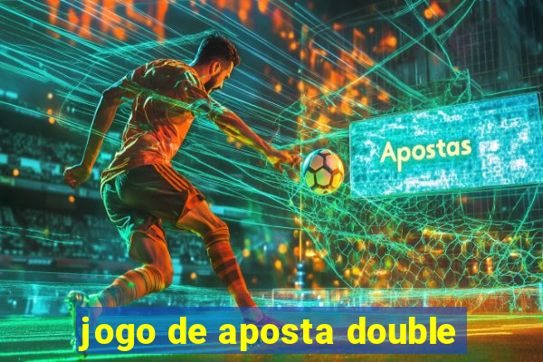 jogo de aposta double